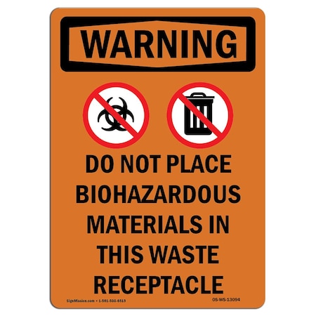 Signmission OSHA Sign, 18" H, 12" W, Rigid Plastic, Do Not Place Biohazardous, Portrait, WS-P-1218-V-13094 OS-WS-P-1218-V-13094
